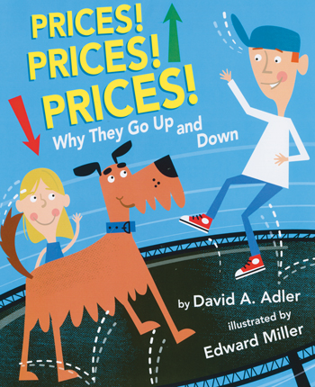 Prices! prices! prices!  : why they go up and down