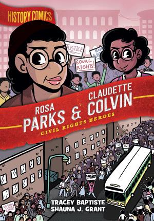 Rosa Parks & Claudette Colvin : civil rights heroes