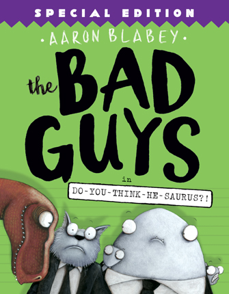 Bad Guys in do-you-think-he-saurus? #7