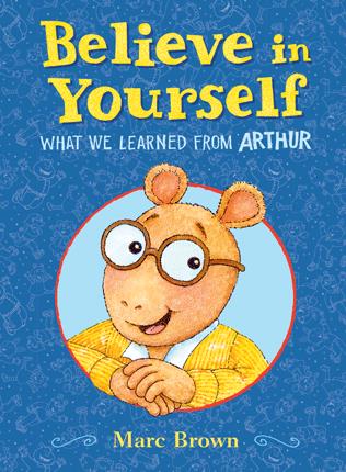 Believe in yourself : what we learned from Arthur
