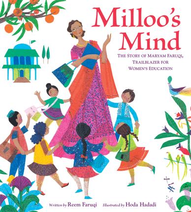 Milloo's mind : the story of Maryam Faruqi, trailblazer for women's education