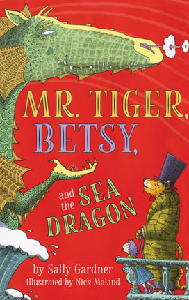 Mr. Tiger, Betsy, and the sea dragon