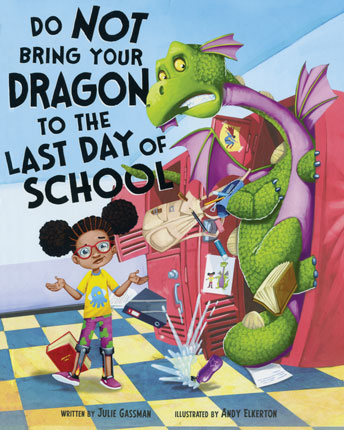 Do not bring your dragon to the last day of school