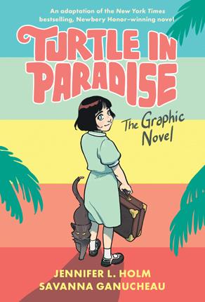 Turtle in paradise : the graphic novel