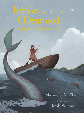Ronan and the mermaid : a tale of old Ireland