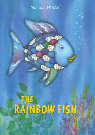 The Rainbow Fish by Pfister, Marcus