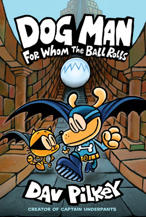 Dog man : for whom the ball rolls