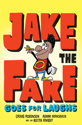 Jake the fake goes for laughs