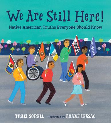 We are still here! : Native American truths everyone should know