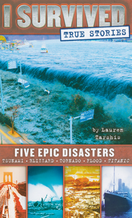 I survived true stories : five epic disasters. #1
