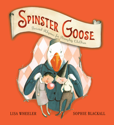 Spinster Goose twisted rhymes for naughty children