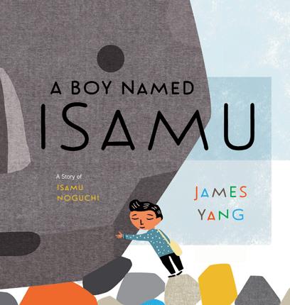 Boy named Isamu : a story of Isamu Noguchi